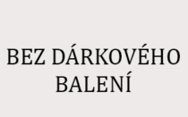 Bez dárkového balení